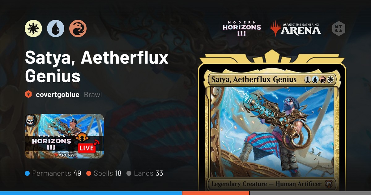 Brawl Satya Aetherflux Genius Deck By Covertgoblue MTG Arena Decks