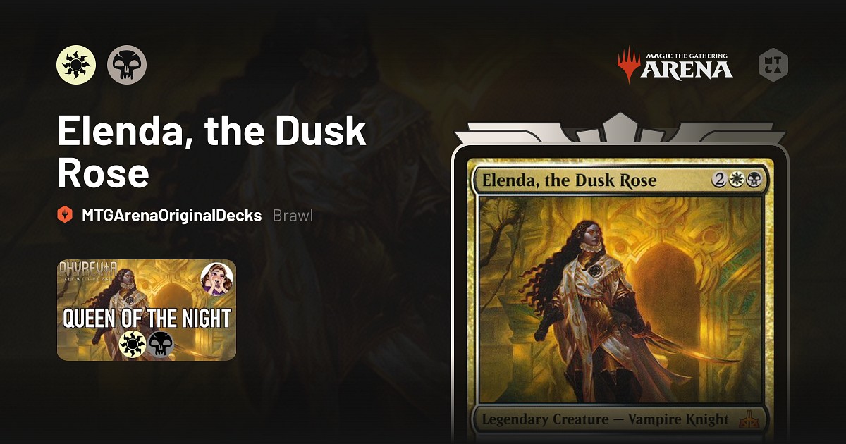 Brawl Elenda, the Dusk Rose Deck by MTGArenaOriginalDecks • MTG Arena Decks